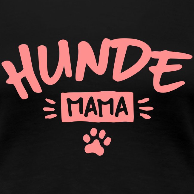 Hunde Mama - Frauen Premium T-Shirt