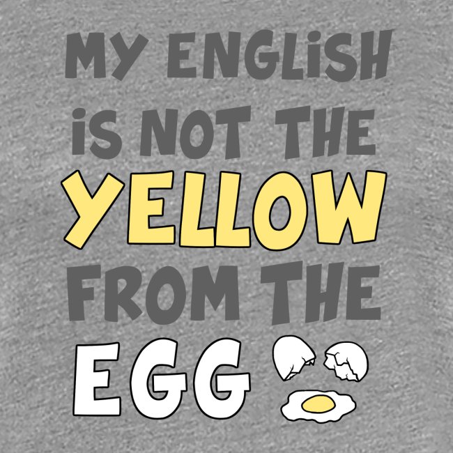 Das gelbe vom Ei Witz englisch