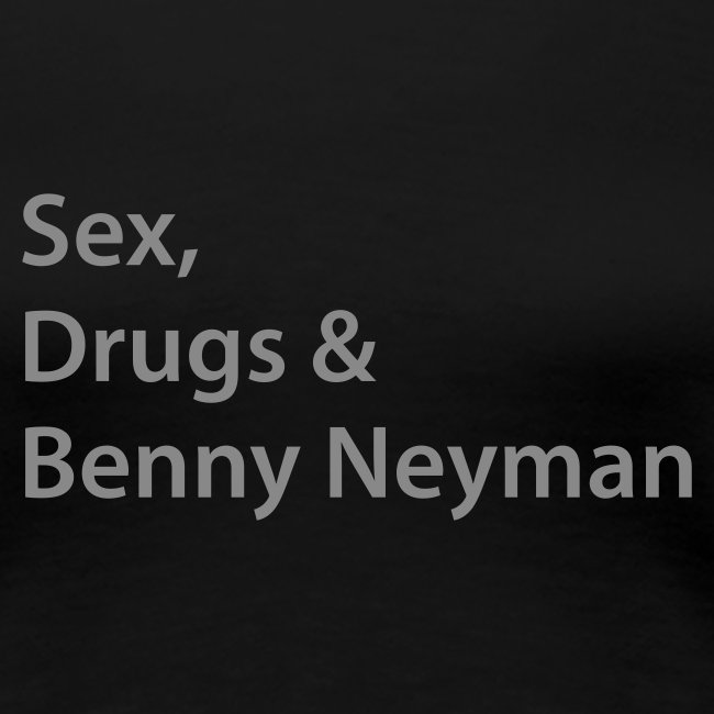 Sex Drugs Benny Neyman