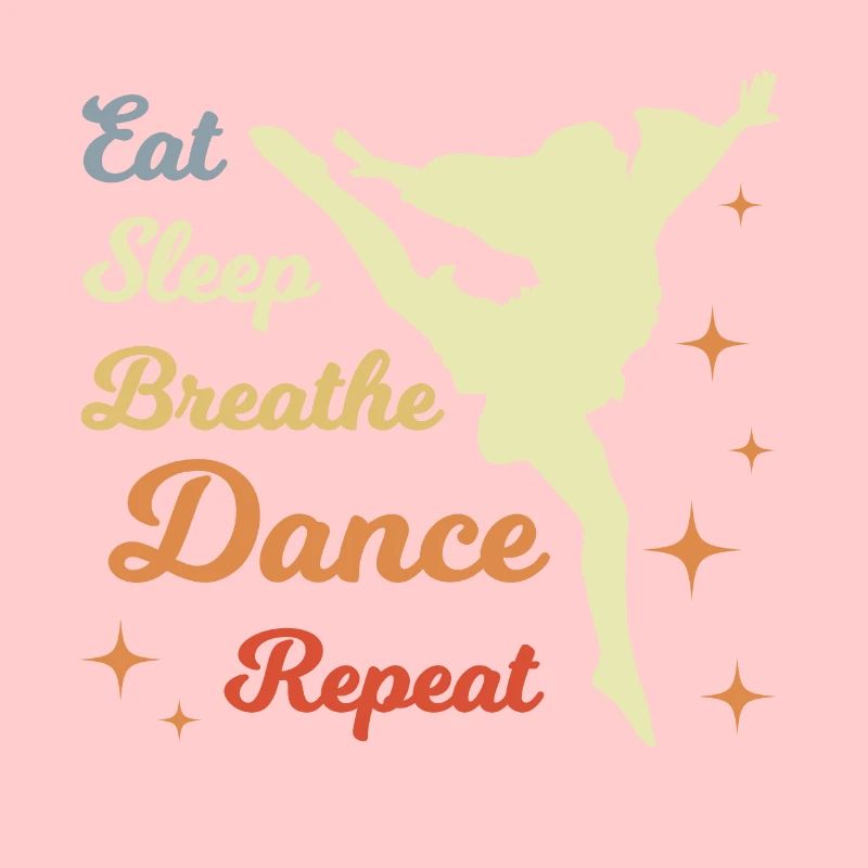 Eat Sleep Dance Repeat