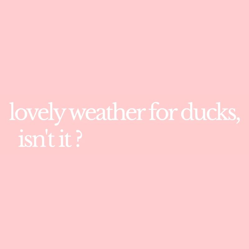 Beau temps pour les canards : British Rain Edition