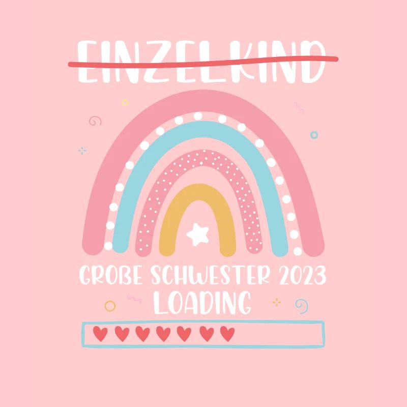 Große Schwester 2023 Loading Einzelkind Regenbogen