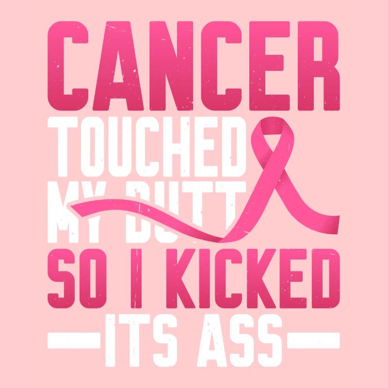 Cancer Touched My Butt, So I Kicked Its Ass 2