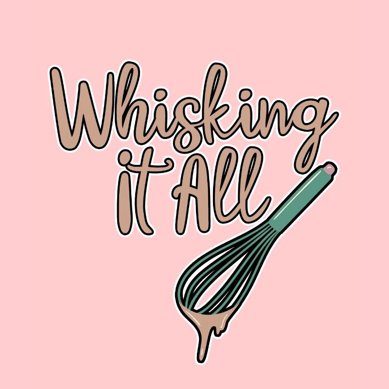 Whisking It All 2