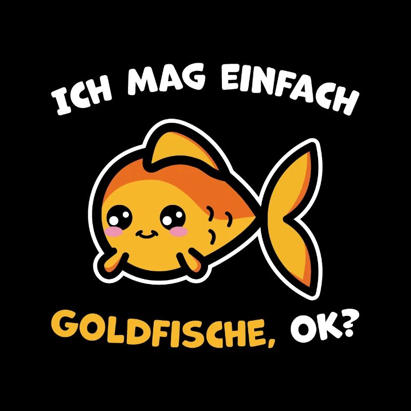 Goldfisch Geschenkidee Spruch