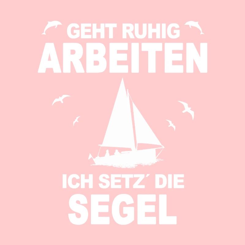 I WILL WORK CALM I SET THE SAILS