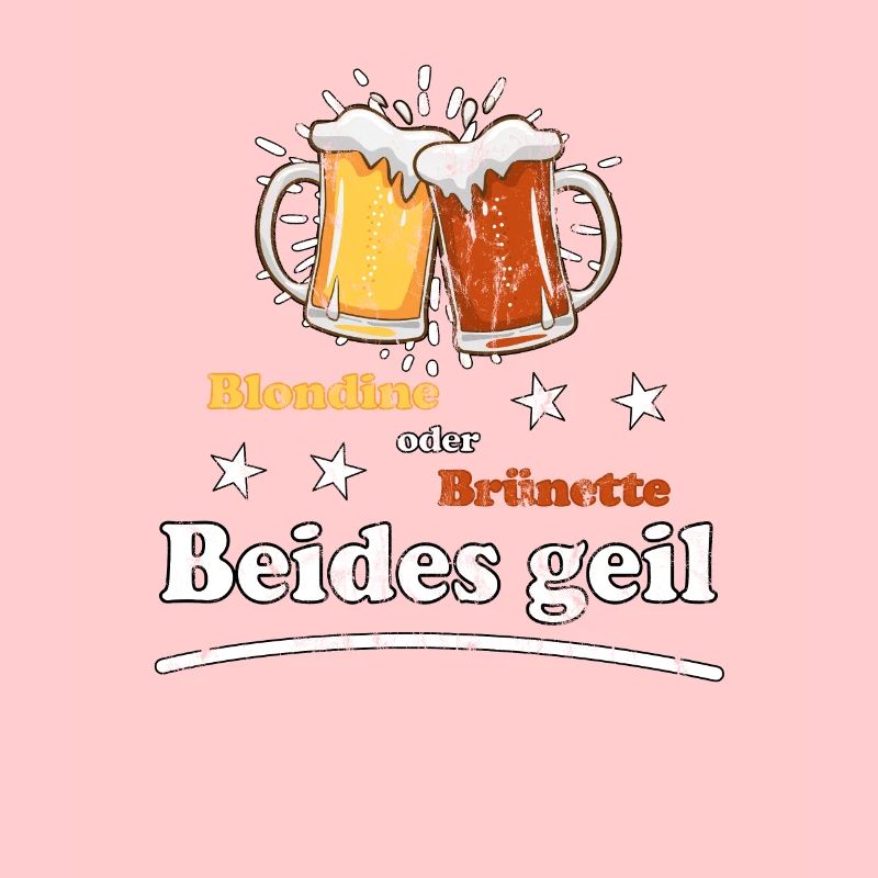 Blondine oder Brünette beides geil Design