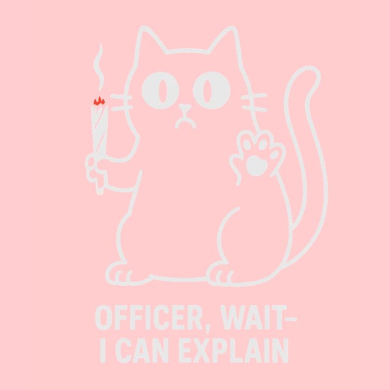 Relaxed Cat Design - Officer Wait I Can Explain