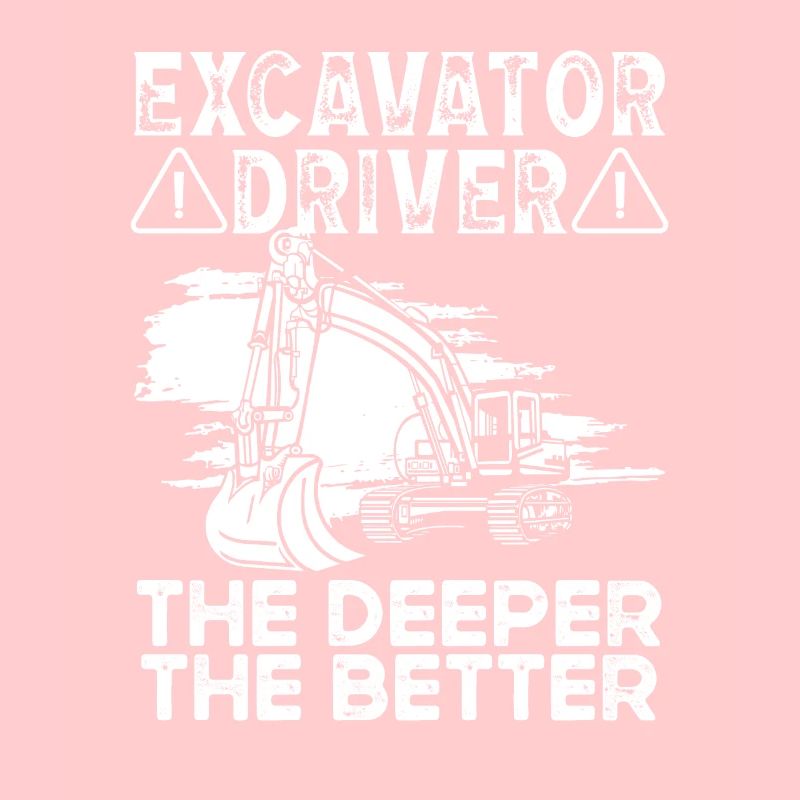 Baggerfahrer Conducteur d’excavatrice Deeper Better Bagger