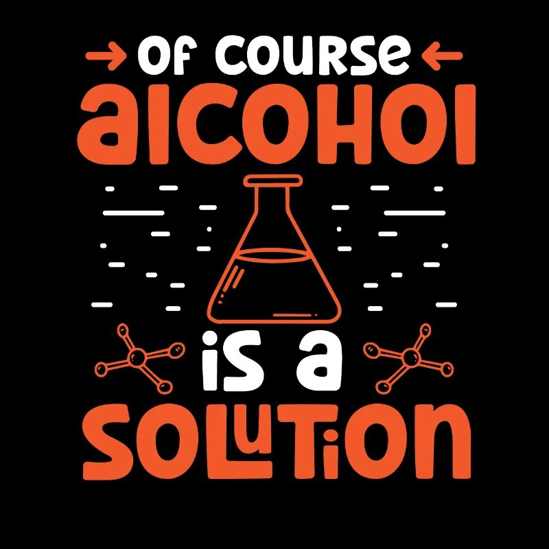 Chemist Of Course Alcohol A Solution Chemistry
