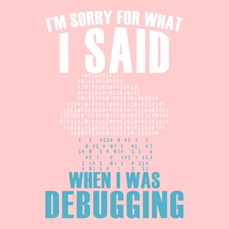 Funny Debugging Coder Programming Computer Scienti