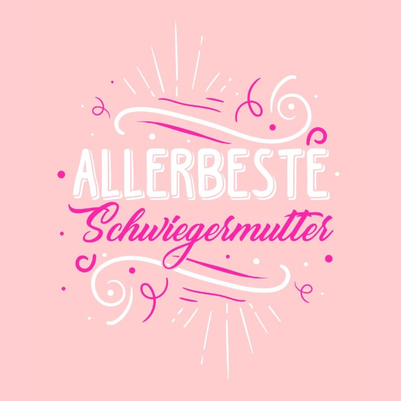 Allerbeste Schwiegermutter - Muttertag Beste Schwi
