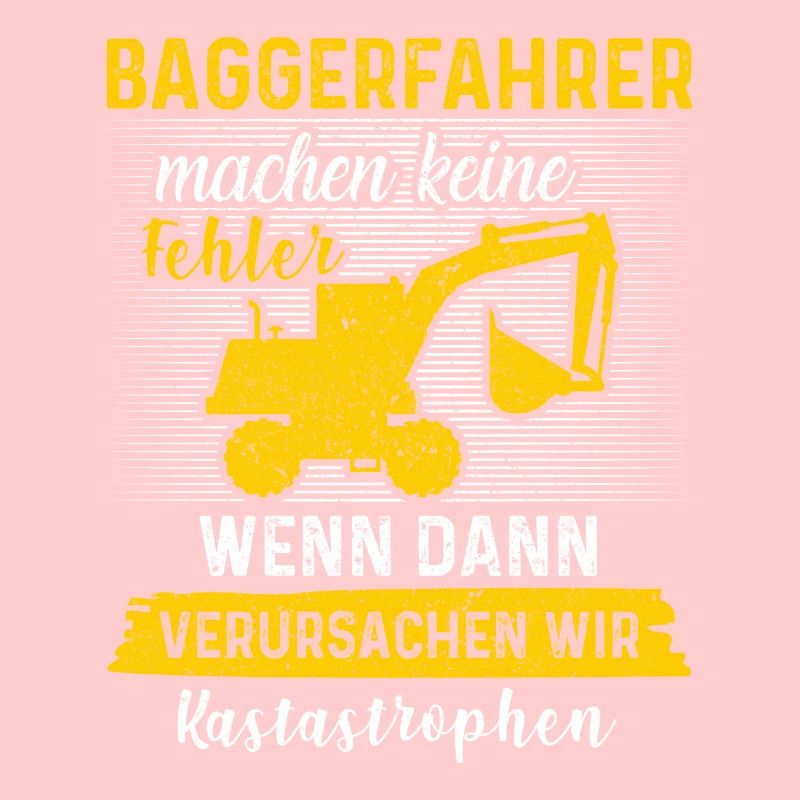 Lustiges Baggerfahrer Bagger Baggerführer baggern