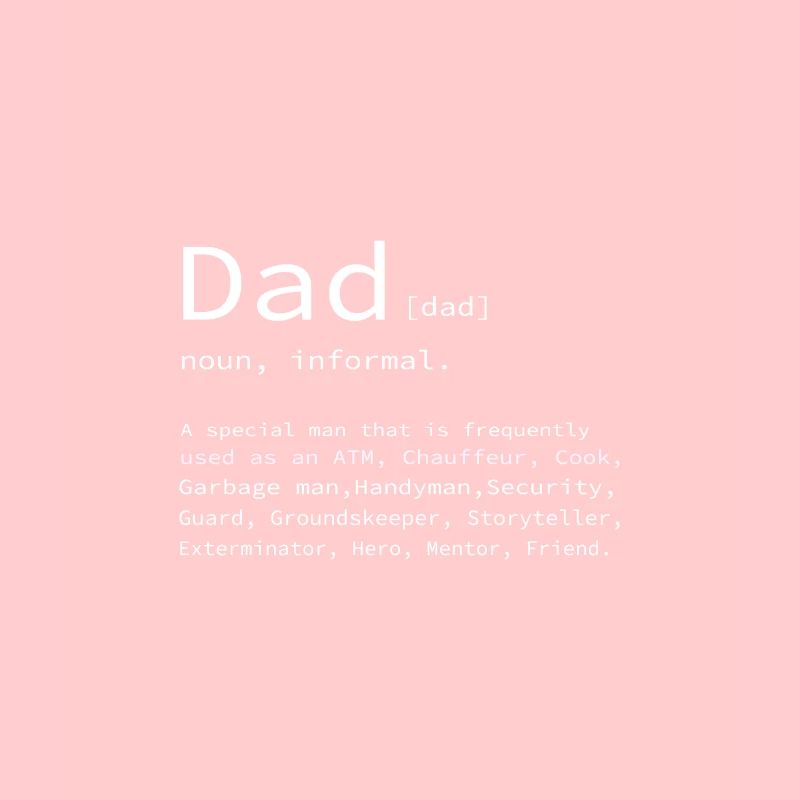 Father's Day Daddy Daddy Daddy Dad Dad Daddy