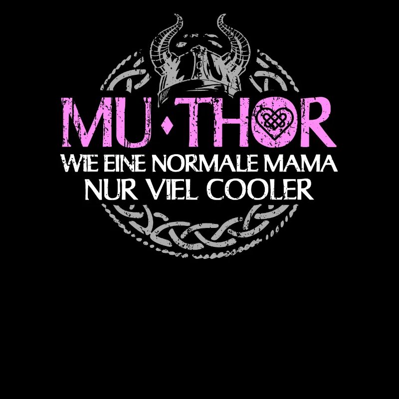 Muthor Wikinger Mama stolze Mutter & Wikingerfrau