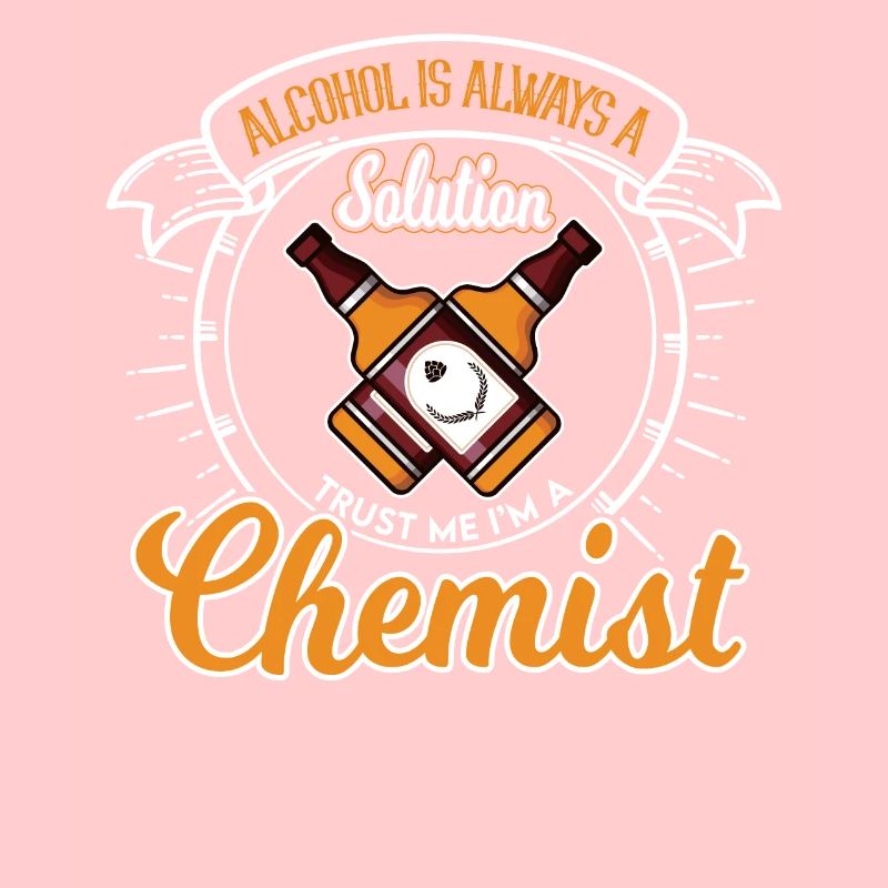 Chemist alcohol solution saying