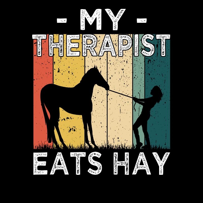 My Therapist eats hay - Pferdemädchen
