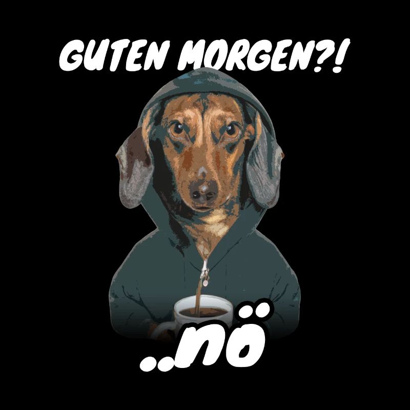 Dackel Spruch Guten Morgen