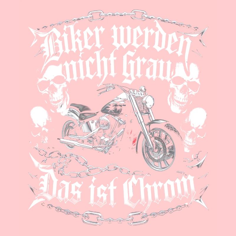 Werden Nicht Grau Das Ist Chrom Motorradfahrer