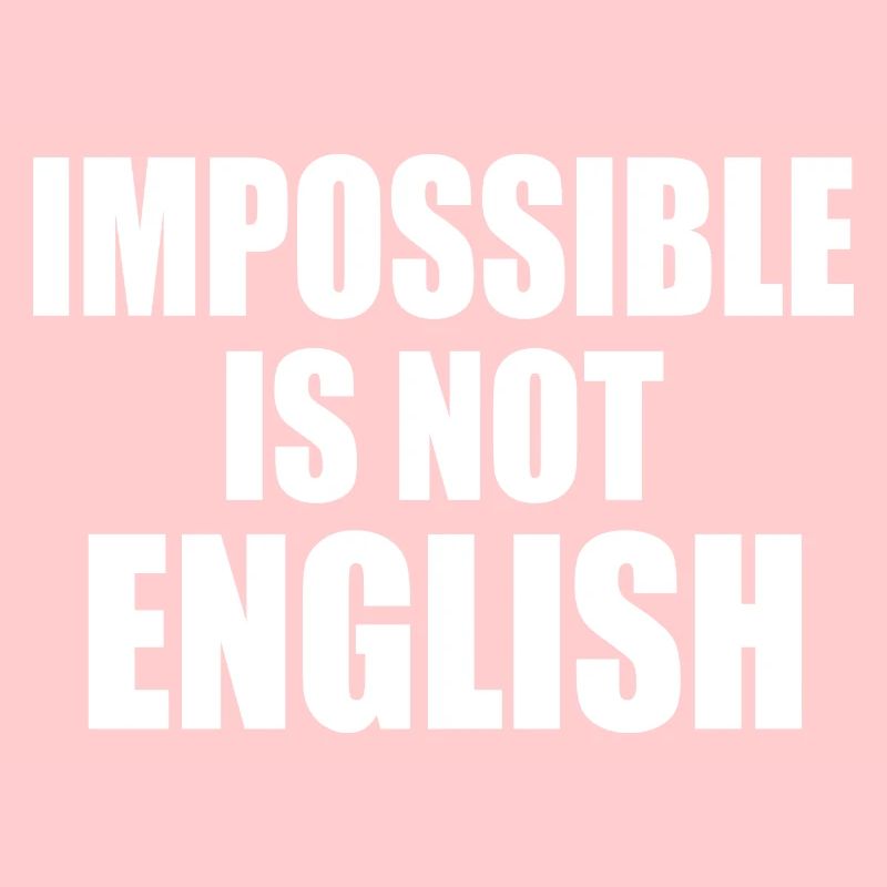 impossible is not english - angleterre