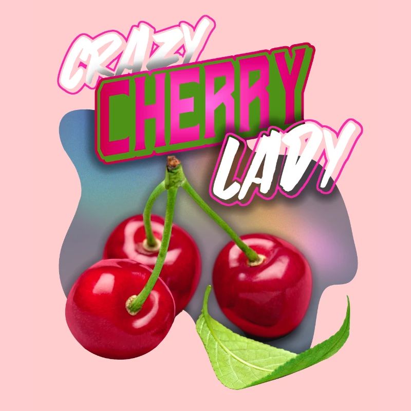 Crazy Cherry-Fruit Kirsche lustiger Spruch