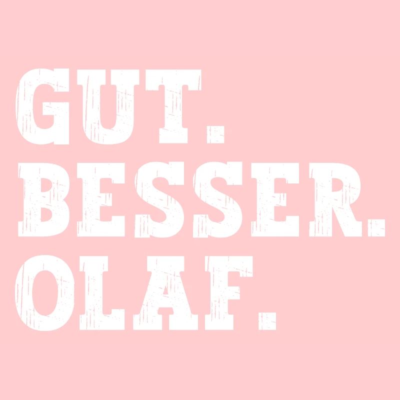 Gut Besser Olaf Lustiger Spruch Name Olaf