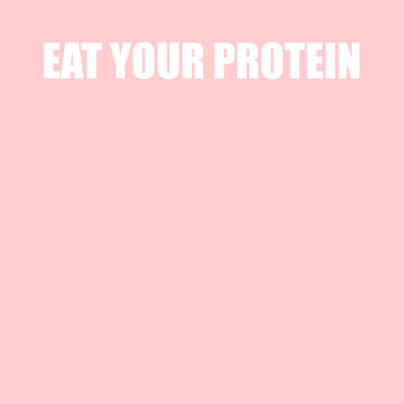 Eat Your Protein Weight Training
