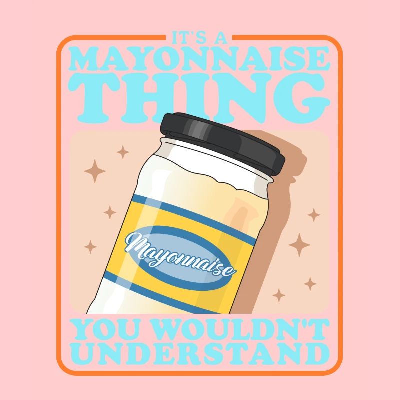 Mayo Mayonnaise Lover Gift