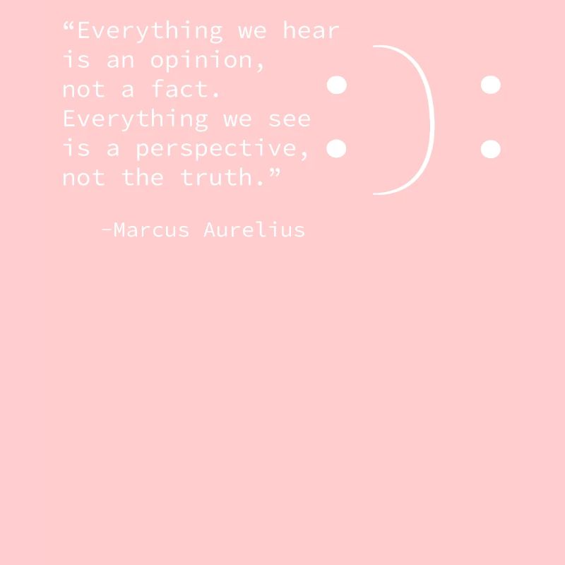 Marcus Aurelius Quote, Point of View, Perspective