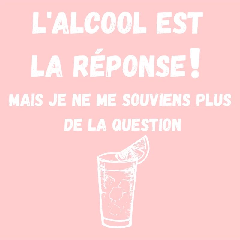 L'alcool est la réponse !