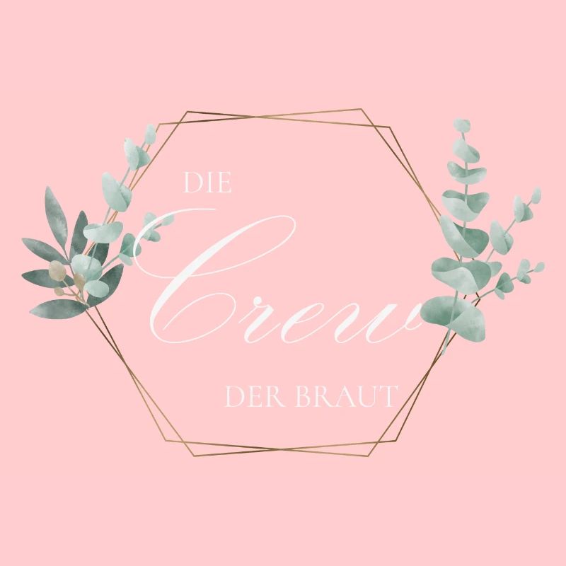 Die Crew der Braut - Team Bride - Bride Squad