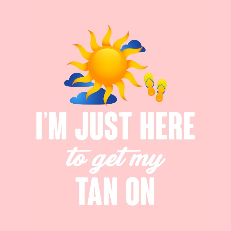 I'm just here to get my tan on a