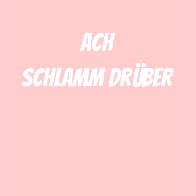Ach Schlamm drüber - Schlammcatchen