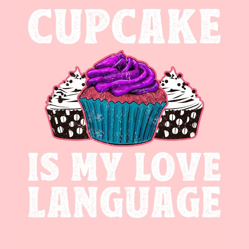Cupcake Is My Love Language