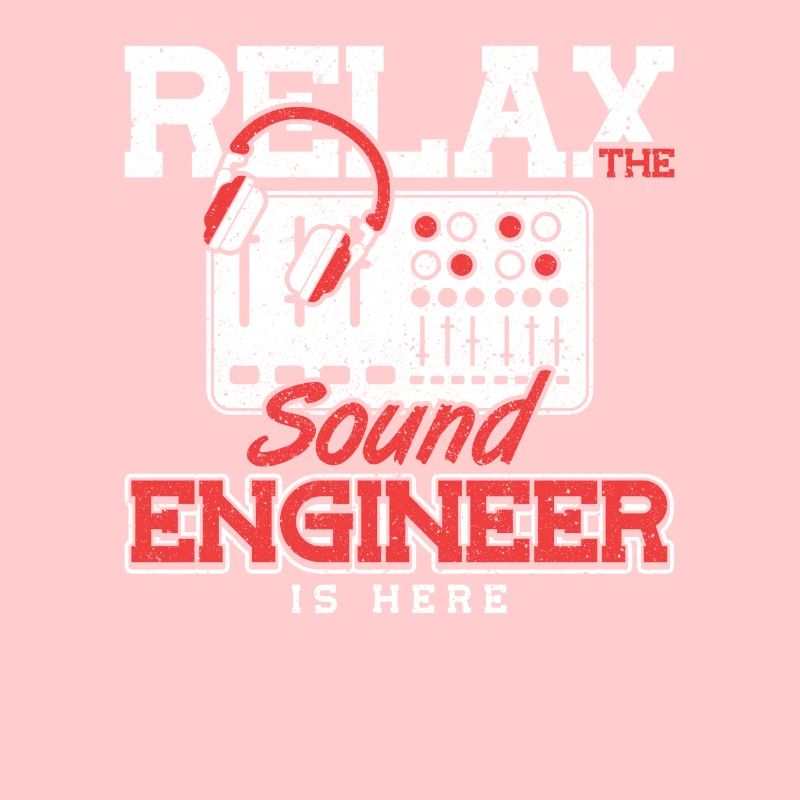 Relax the Sound Engineer is here Tontechniker