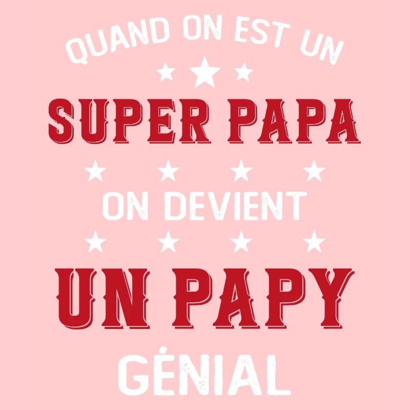Un Super Papa On Devient Un Papy Génial