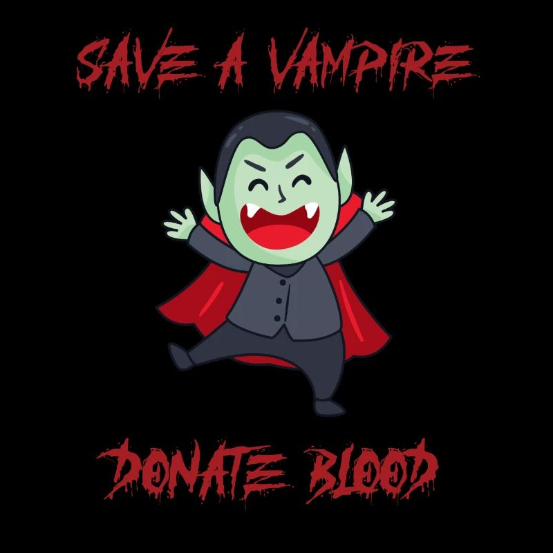 Funny Save A vampire Donate Blood