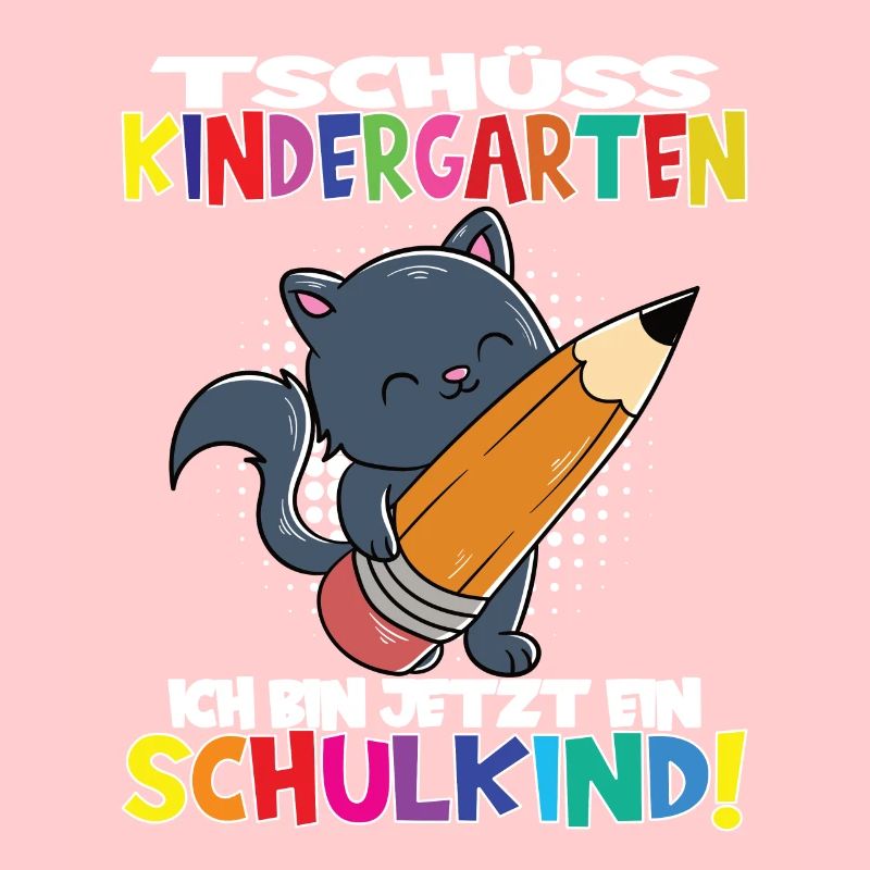 Tschüss Kindergarten Ich Bin Jetzt Ein Schulkind!