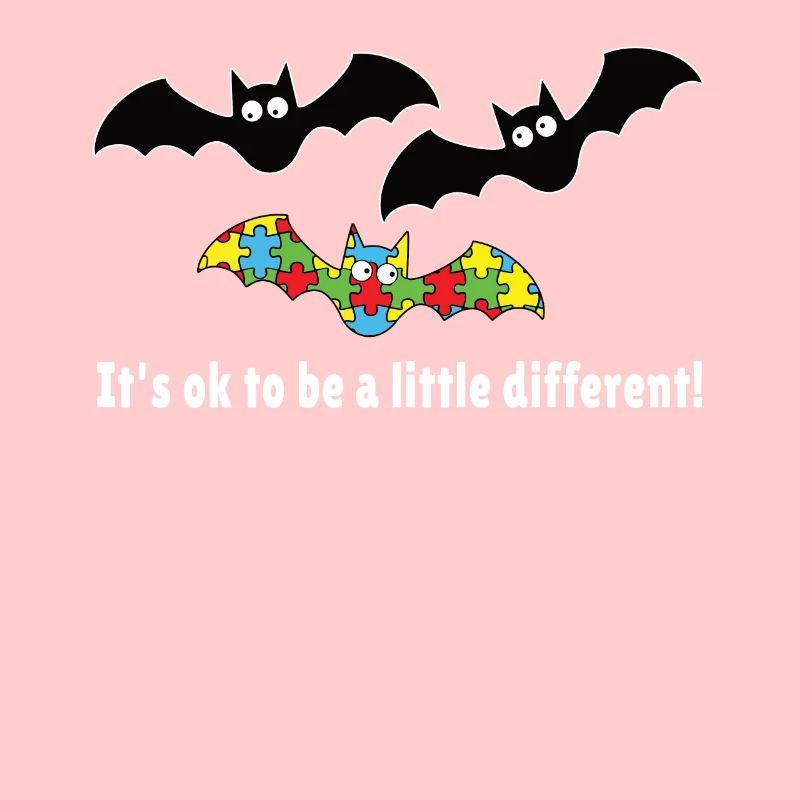 Its ok to be a little different Autism bat