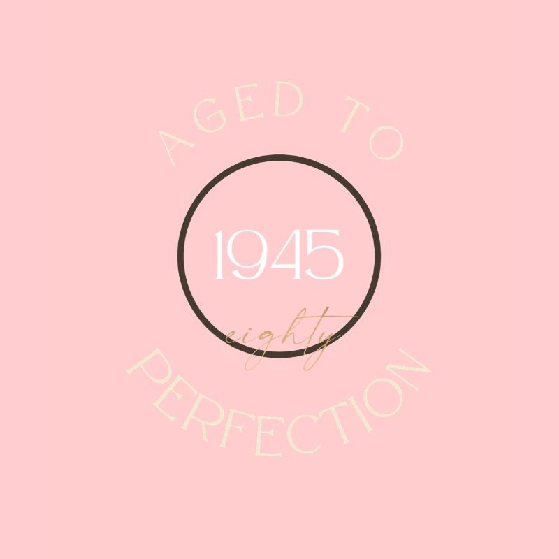 80th Birthday, aged to perfection 1945, gift