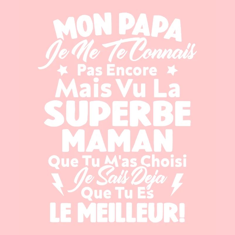 Mon Papa Je Te Connais Pas Encore Cadeau Grossesse