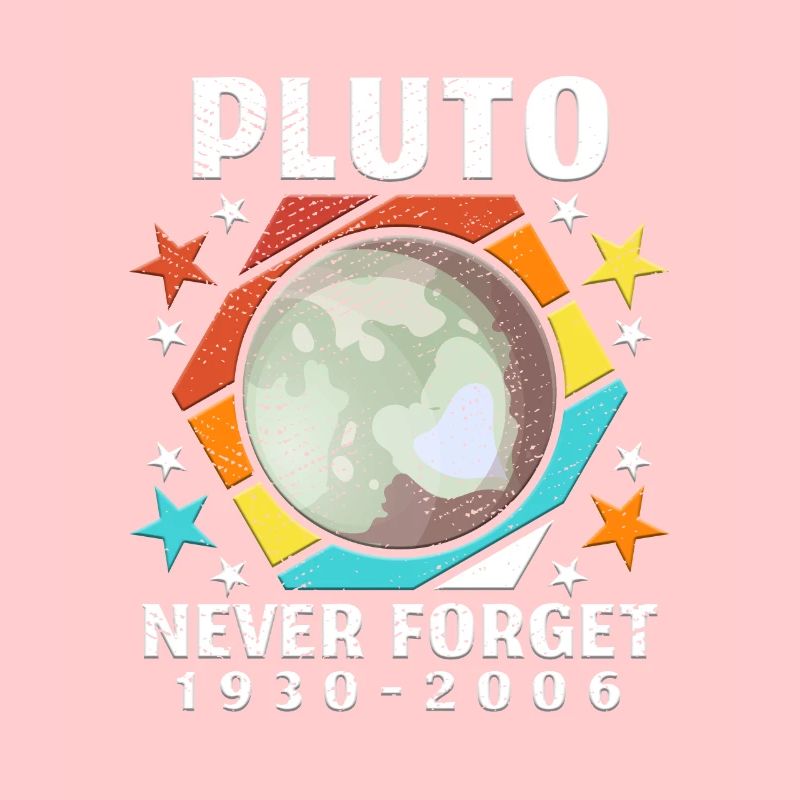 Pluto Never Forget Astronaut Planet Space