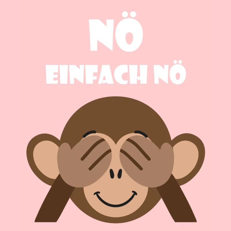Nö einfach Nö Statement Lustiger Spruch Affe