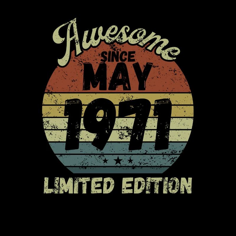 Awesome since May 1971 - Birthday