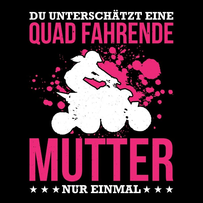 Du Unterschätzt Eine Quad Fahrende Mutter Nur Einm