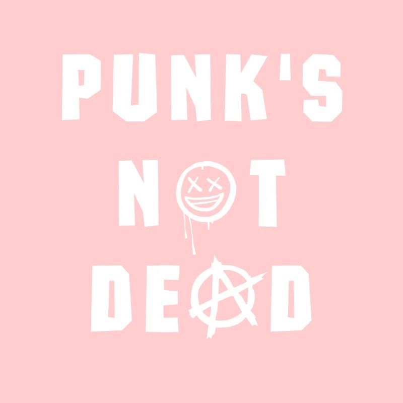 Punk's Not Dead