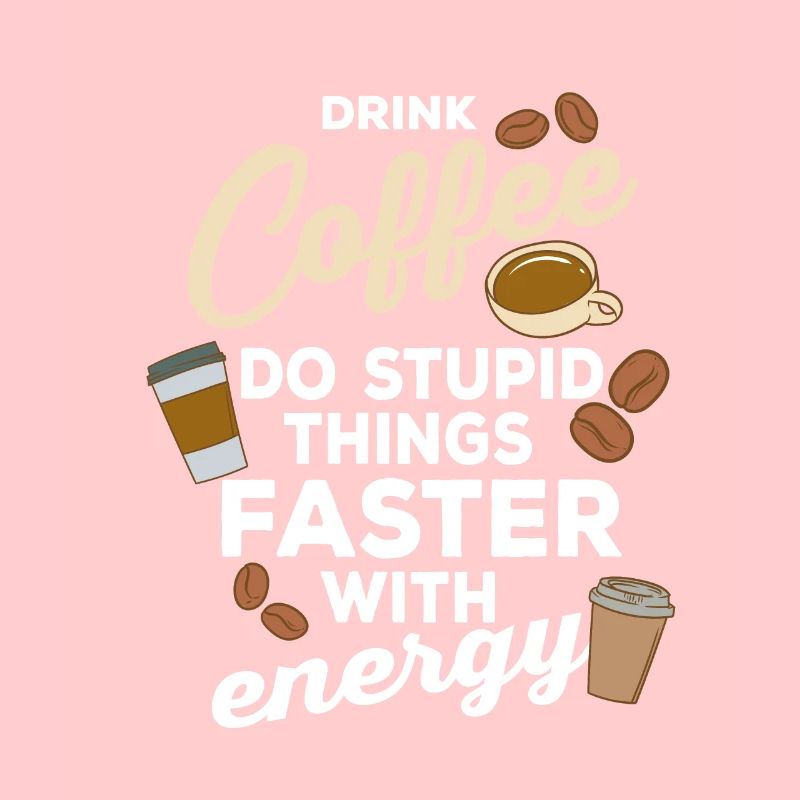 Coffee Lover Drink Coffee More Coffee Please