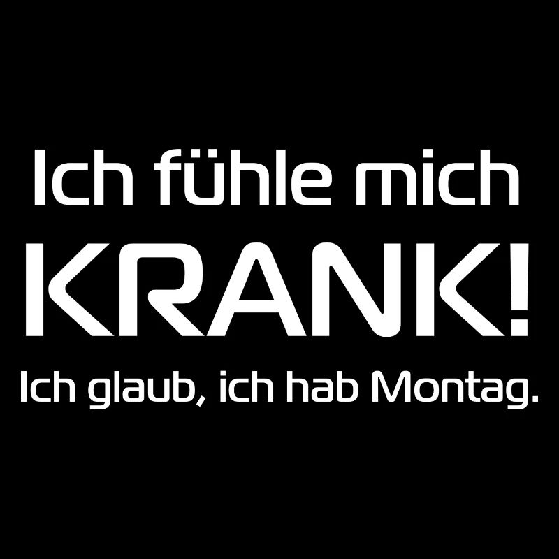 Montag Arbeiten Spruch