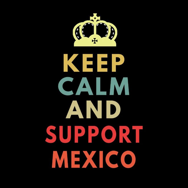 keep calm and support mexico