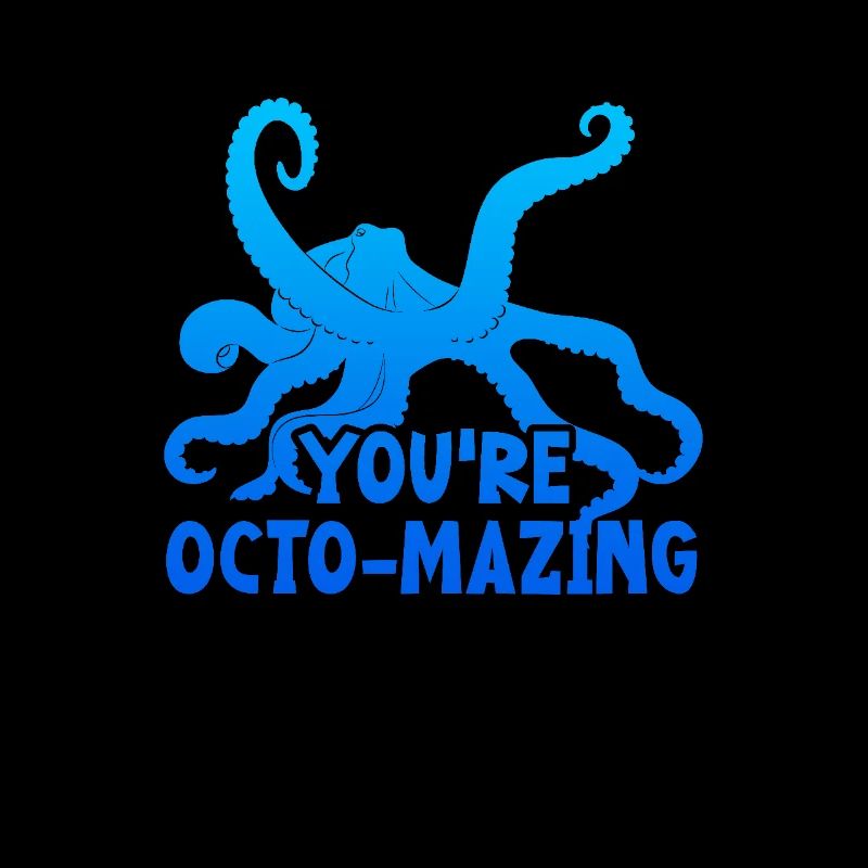 Vous êtes Octo-mazing - Poulpe cool